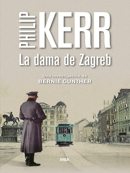 Title details for La dama de Zagreb by Philip Kerr - Available